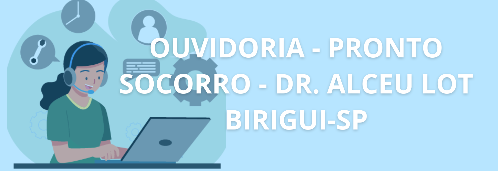 Ouvidoria Pronto Socorro Dr Almir Lot - Cidade: Birigui-SP